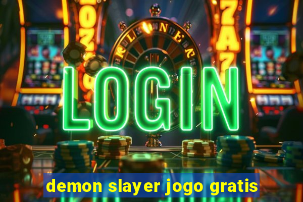 demon slayer jogo gratis